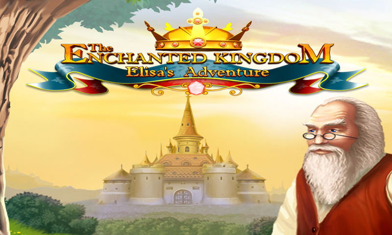 The Enchanted Kingdom Elisa's Adventure 